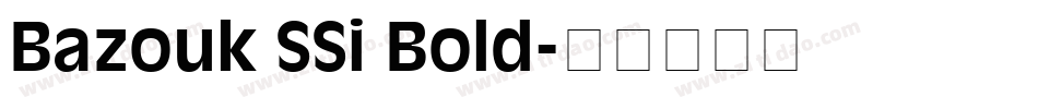Bazouk SSi Bold字体转换